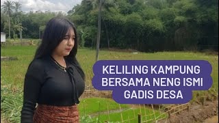 Viral❗❗❗ Jalan jalan keliling kampung ditemani neng ismi gadis desa mirip korea