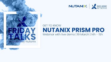 Nutanix Prism Pro - Effortless IT Operations:The Power of Visibility and Control