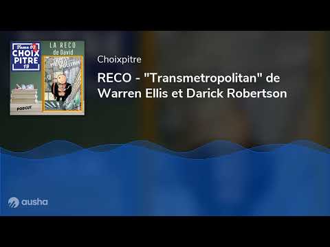 RECO - "Transmetropolitan" de Warren Ellis et Darick Robertson