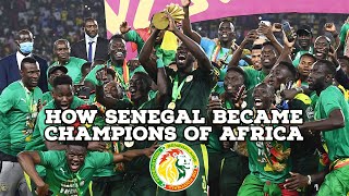 How Senegal Became Champions Of Africa | AFC Finners | Football History Documentary