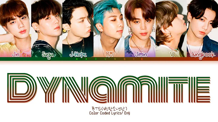 BTS (방탄소년단) 'Dynamite' (Color Coded Lyrics Eng/Rom/Han/가사)