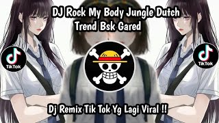 DJ RUCK MY BODY JUNGGLE DUTCH TREN BSK GARED DJ VIRAL TERBARU 2026 YANG KALIAN CARI CARI❗❗