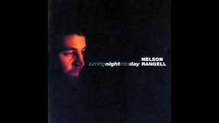 Video thumbnail of "Nelson Rangell - Turning Night Into Day"