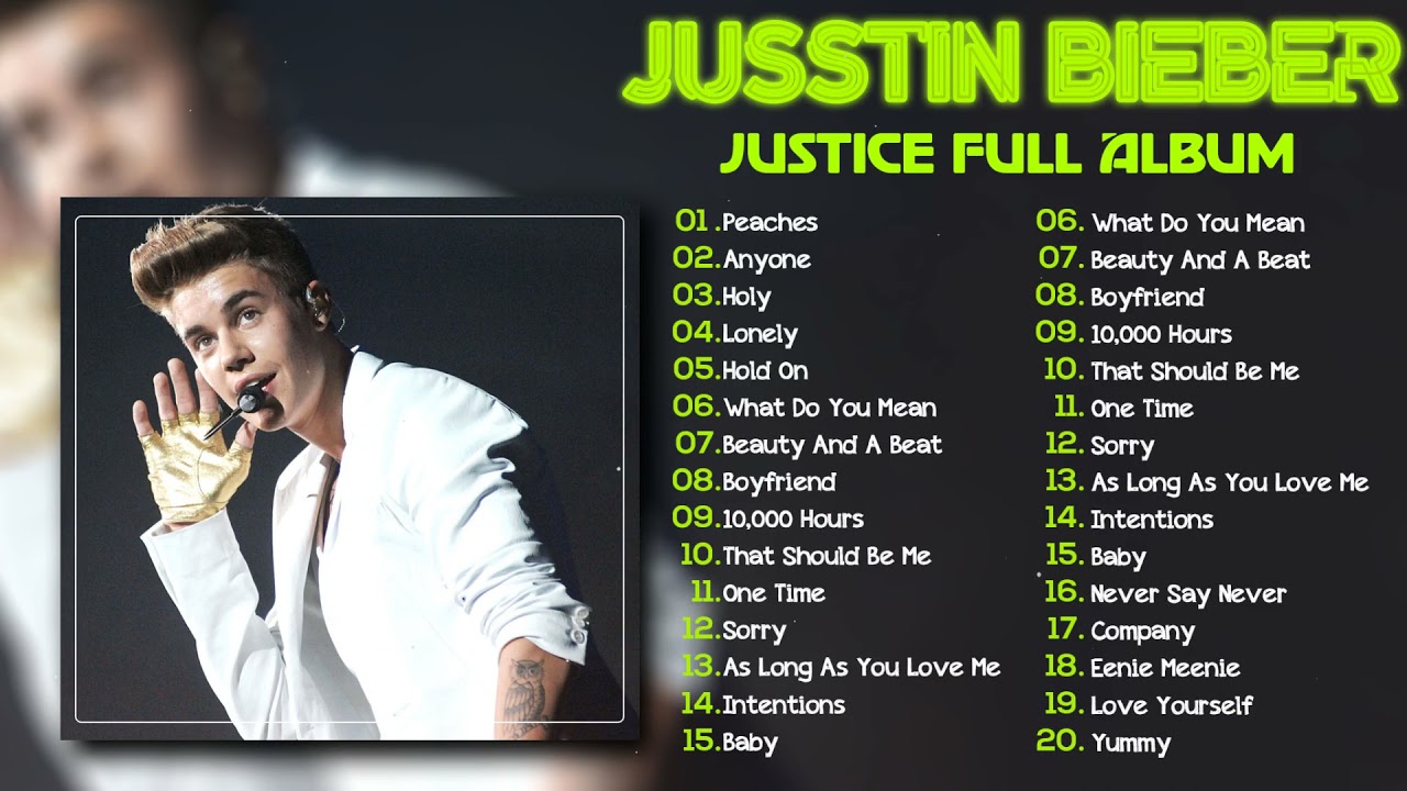 justin bieber justice tour song list