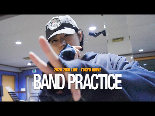 2026 ZICO LIVE : TOKYO DRIVE 🚗 | Band Practice Behind the Scenes