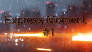 Express Moment