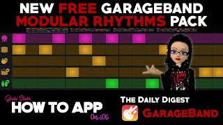 New FREE GarageBand Modular Rhythms Pack for iOS - How to App on iOS - The Daily Digest screenshot 5