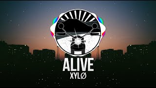 XYLØ - Alive