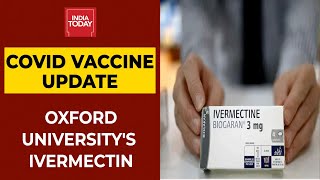 The university of oxford said on wednesday (june 23) it was testing
anti-parasitic drug ivermectin as a possible treatment for covid-19,
part british...