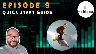 Episode 9 - Tableau Accelerator Program - Quick Start Guide