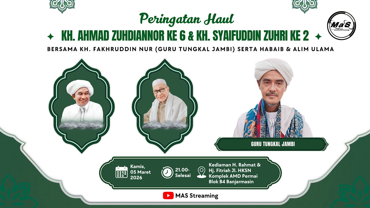 LIVE | Haul KH. Ahmad Zuhdiannoor Ke 6 & KH. Syaifuddin Zuhri Ke 2 Bersama KH. Fakhruddin Nur Jambi