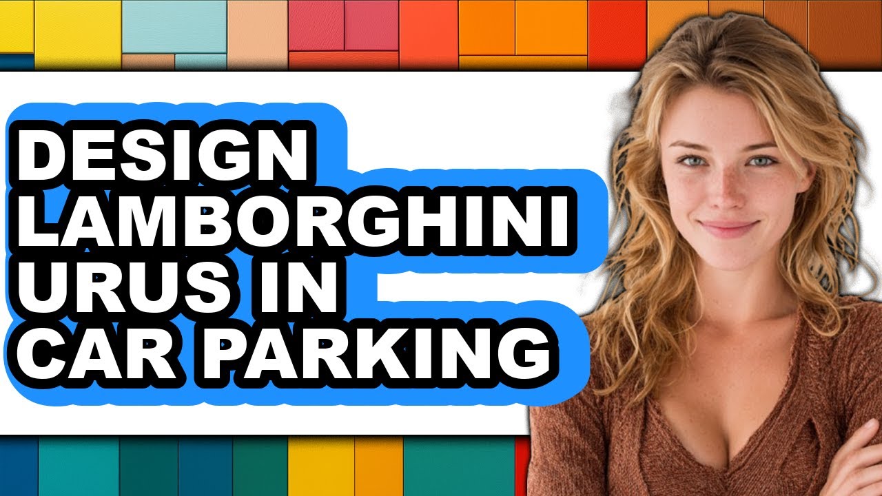 How To Design Lamborghini Urus In Car Parking - Easy Guide