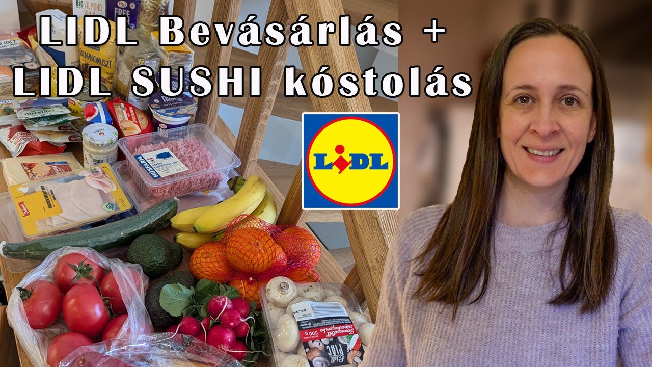 Heti LIDL bevásárlás + LIDL Sushi Teszt + Menütervezés - Április második hete