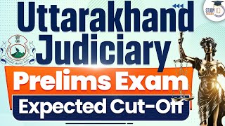 Expected Cut-Off of Uttarakhand Judiciary Prelims Exam | StudyIQ Judiciary