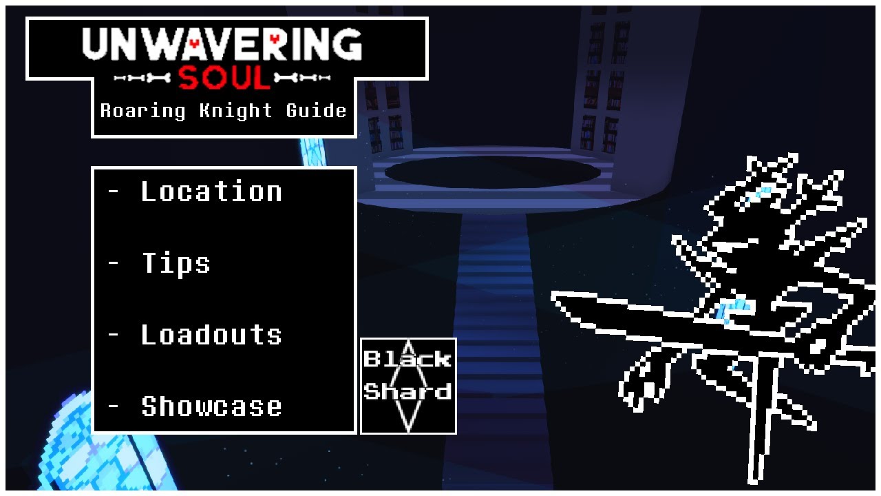 Roaring Knight Guide - Unwavering Soul 11.2/11.3