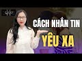 Cách Nhắn Tin Khi Yêu Xa Để Giữ Lửa Cho Mối Quan Hệ || Hằng Hóm Hỉnh