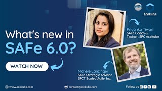 What's new in SAFe 6.0? | Acekube