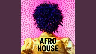 Afro House Climax