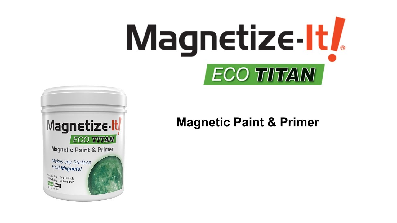 Magnetize-it! Magnetic Paint and Primer - Eco Titan