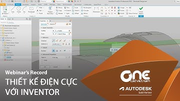 OneCAD | Thiết kế điện cực với Inventor (Webinar