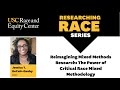 Reimagining Mixed Methods Research: The Power of Critical Race Mixed Methodology