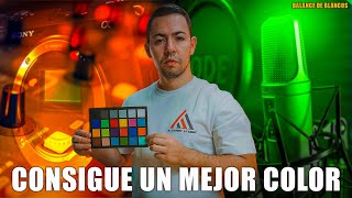 Consigue Un Mejor Color En Tus Videos Gracias Al Balance De Blancos