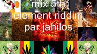 mix 5th element riddim par jahilos