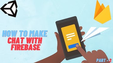 How to make Chat with Firebase in Unity [Cloud Firestore] -  2021 [Part 2]