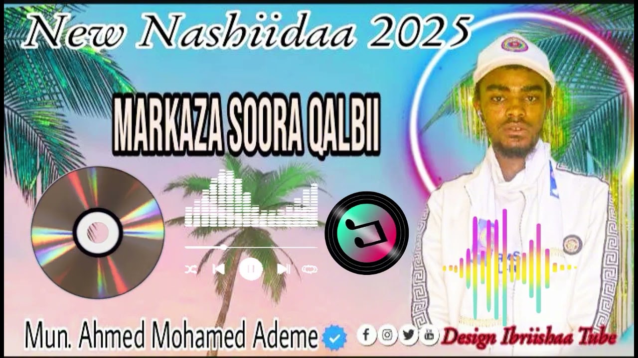 NASHIIDAA HAARAWA MARKAZA SOORA QALBII 2026 [[ AHMAD TOOHIDAA ]]