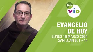 El evangelio de hoy Lunes 18 Marzo de 2024 📖 #LectioDivina #TeleVID