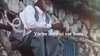 Yârim Derdini Ver Bana ....