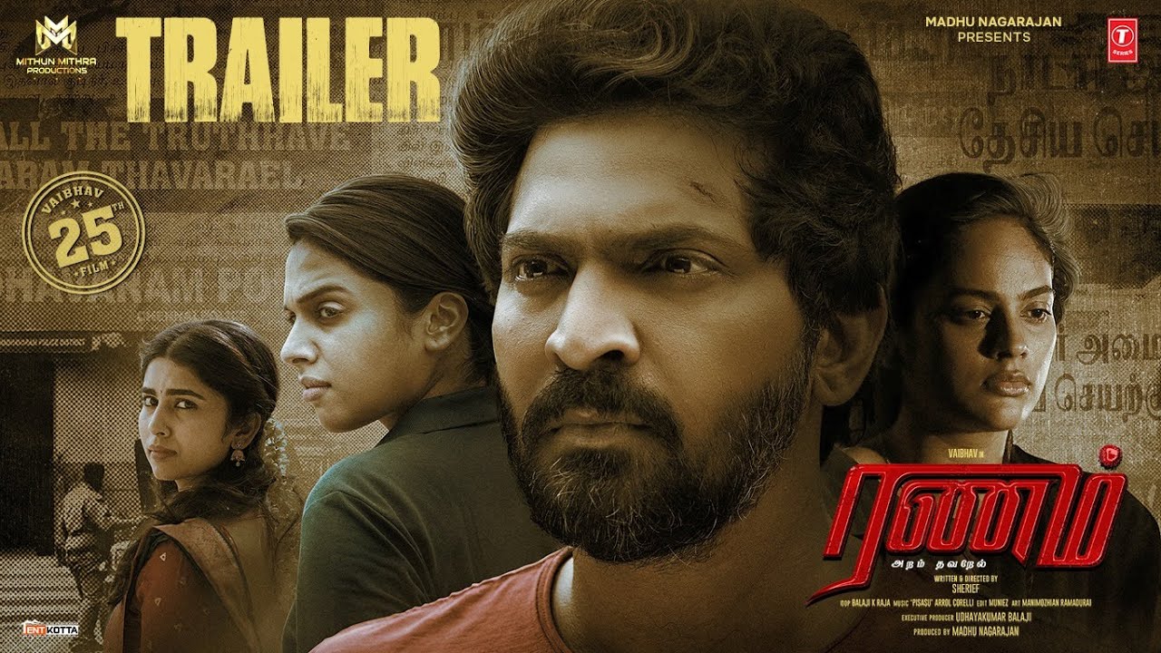 Ranam Aram Thavarel Official Movie Trailer  VaibhavNanditaTanyaSaras  Sherief  Arrol  Madhu