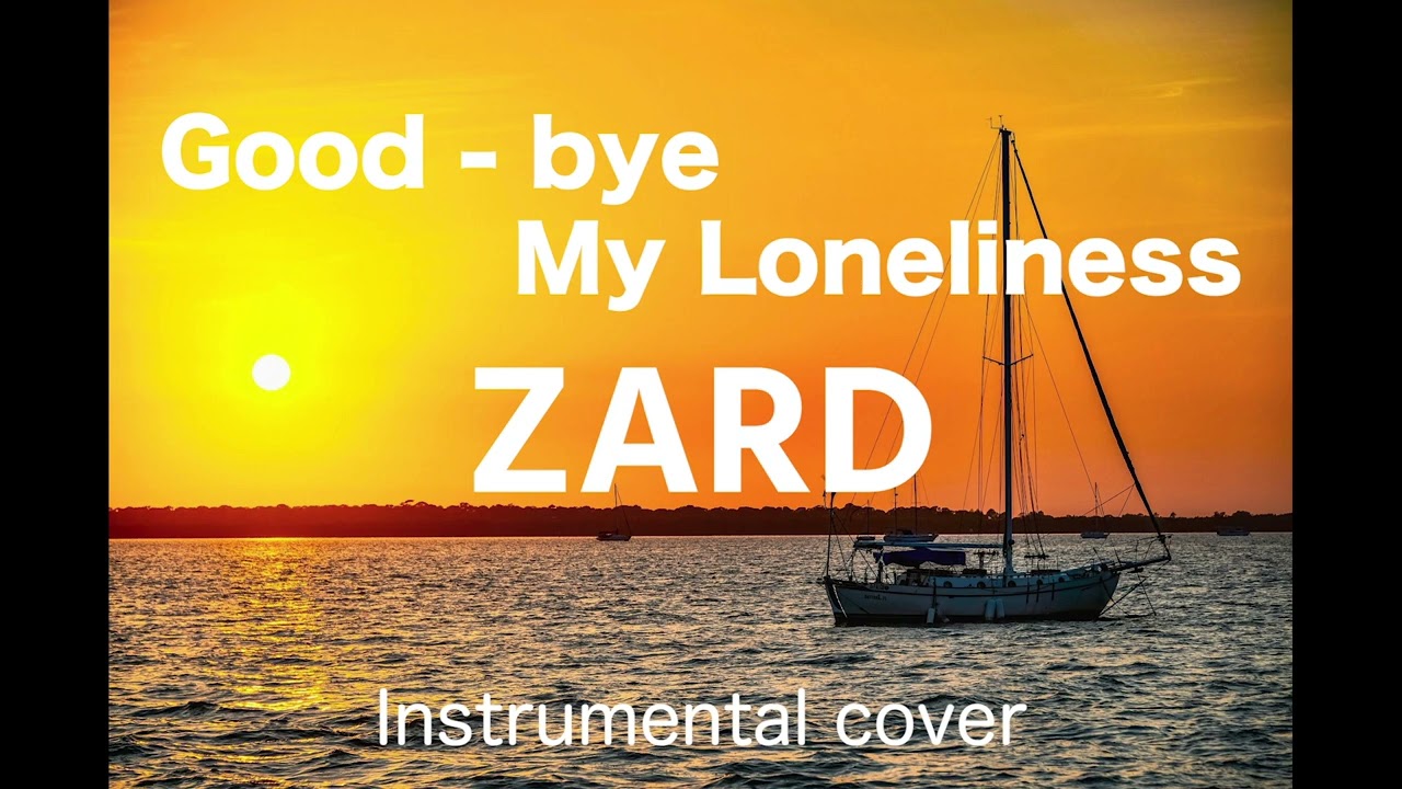 Good - bye My Loneliness /// ZARD ( Instrumental ) - YouTube