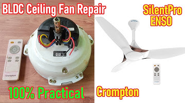 Crompton BLDC ceiling fan repair I 100% Practical I सिख लो I Crompton SilentPro ENSO