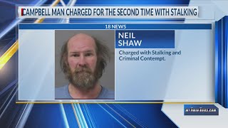 Campbell man charged for the second time with stalking, violating protection order