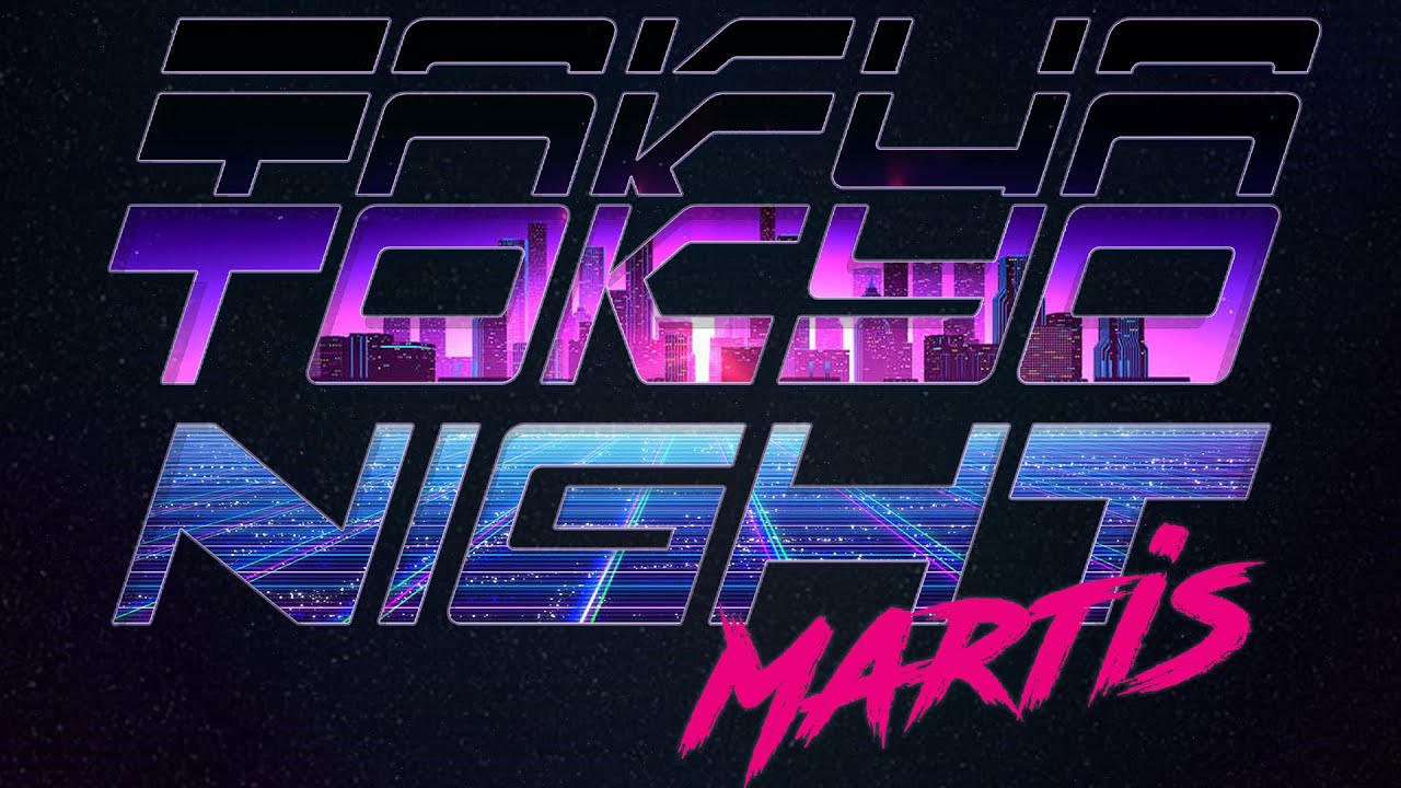Martis - Tokyo Night | Lyric Video