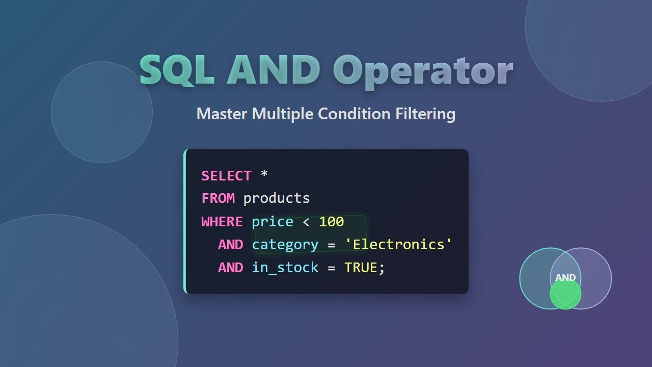 SQL AND Operator: Master Filtering with Multiple Conditions - YouTube