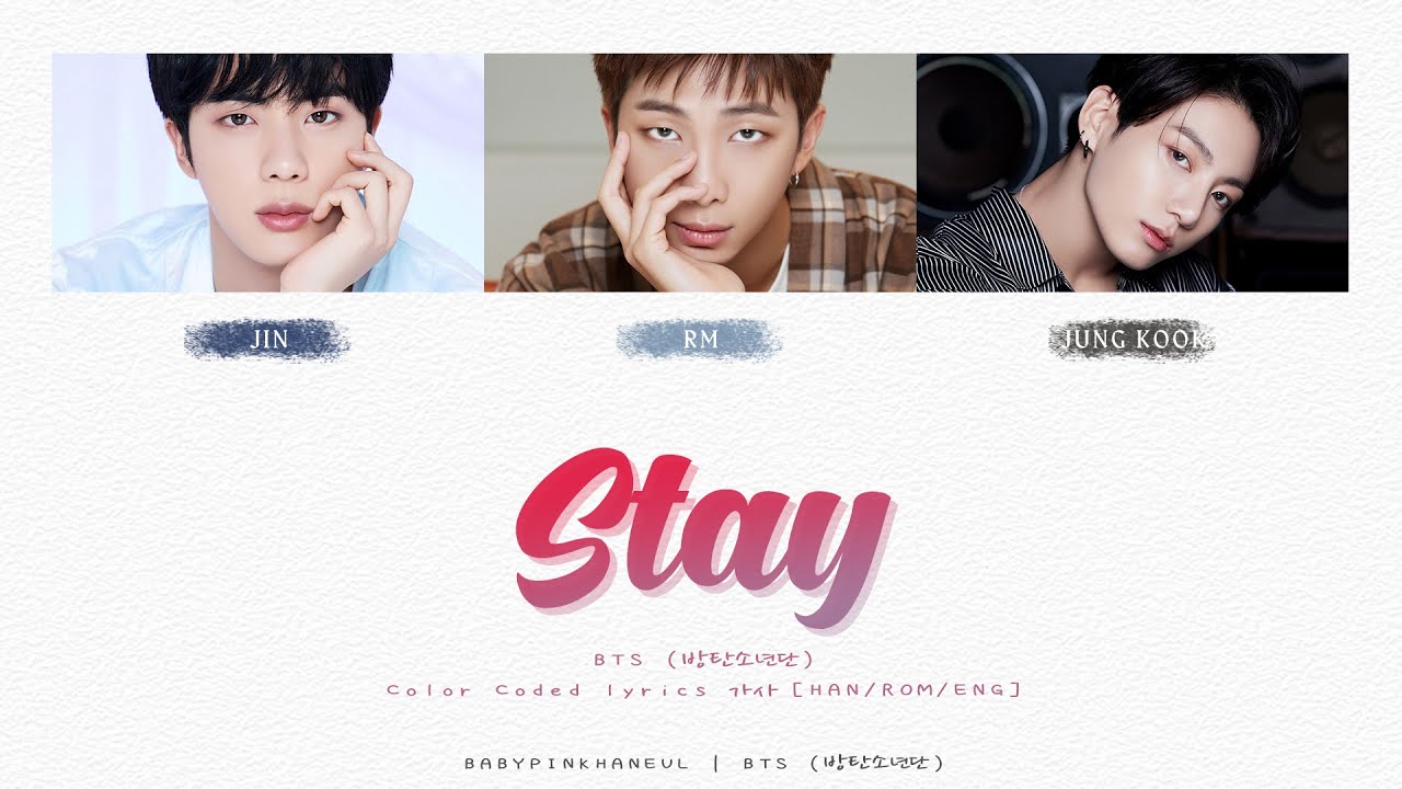 BTS (방탄소년단) - STAY Color Coded lyrics 가사 歌詞 [HAN/ROM/ENG] - YouTube