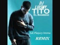 Sol, Playa y Arena - Tito El Bambino   REMIX  DJ LUISMY