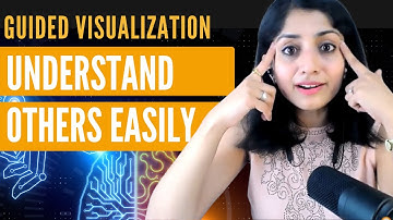 Do THIS and You can Understand ANYONE easily! Perceptual Positions-  Guided Visualization
