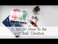 5 Tips on How to Be and Stay Creative | Collab with PlanWithMe! | Creation in Between