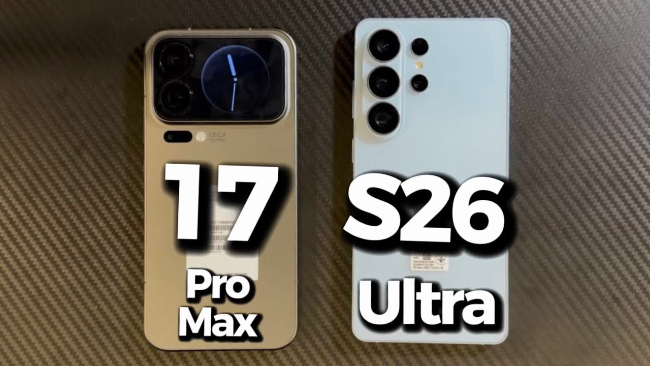 Xiaomi 17 Pro Max vs Samsung Galaxy S26 Ultra