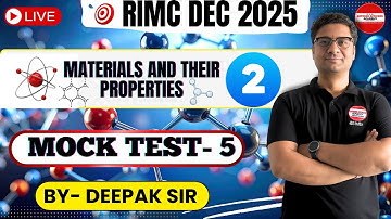 MATERIALS AND THEIR PROPERTIES PART 2 BY- DEEPAK SIR RIMC DEC 2025 l #doa #rimc #defenceexam