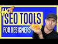 Hot SEO Tools for Web Designers + How to Use Them