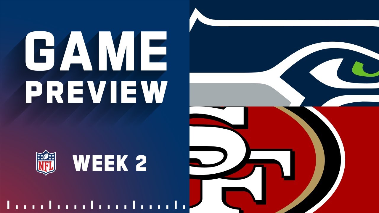 Week 2 preview and prediction: Seahawks at 49ers