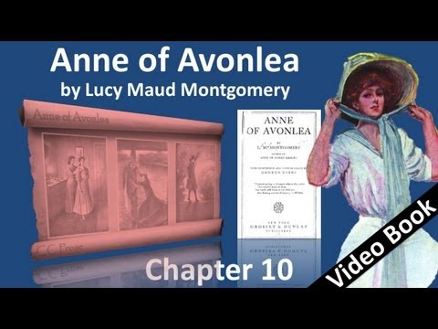 Chapter 10 - Anne of Avonlea by Lucy Maud Montgomery