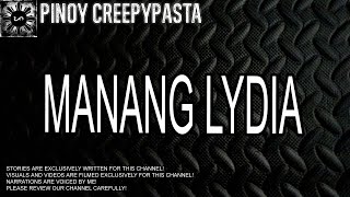 Manang Lydia | Tagalog Stories | Pinoy Creepypasta