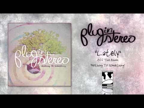 Lately Video