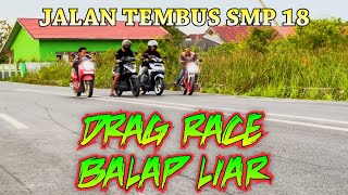 'Illegal Racing/Drag Race' on the Road to SMPN 18 Banjarmasin