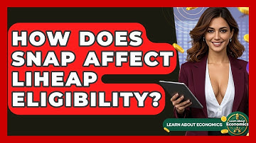 How Does SNAP Affect LIHEAP Eligibility? - Learn About Economics